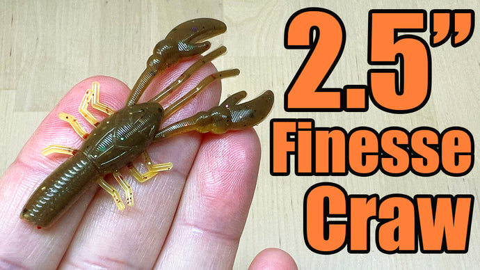 New 2.5" Finesse Craw Video